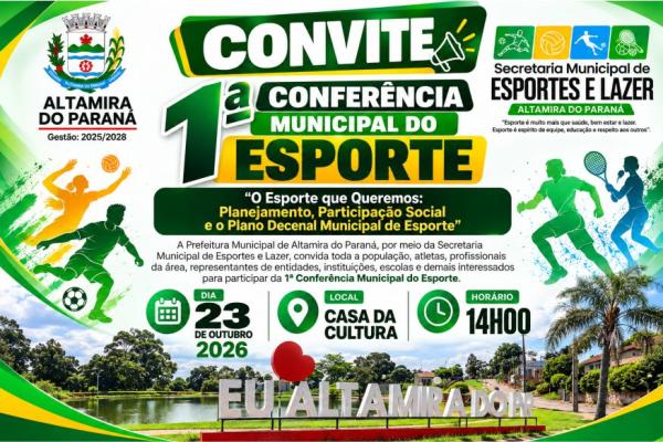   ALTAMIRA DO PARANÁ ; 1ª CONFERÊNCIA MUNICIPAL DO ESPORTE